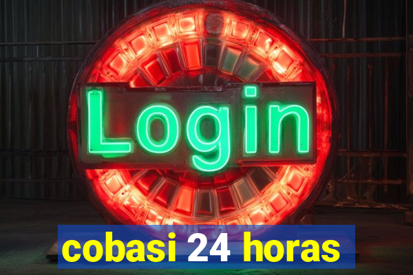 cobasi 24 horas